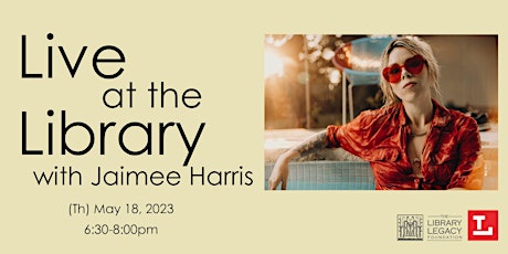 Live at the Library with Jaimee Harris