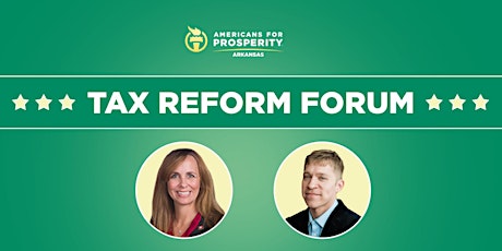 Arkansas Tax Reform Forum (Hosted by Americans For Prosperity) primary image