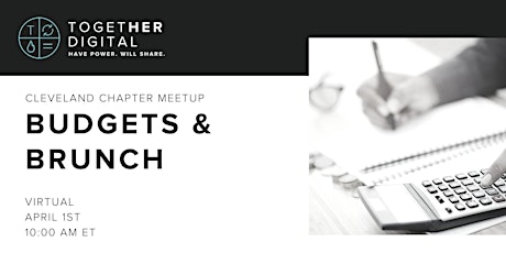 Together Digital Cleveland | Budgets & Brunch Virtual Meetup