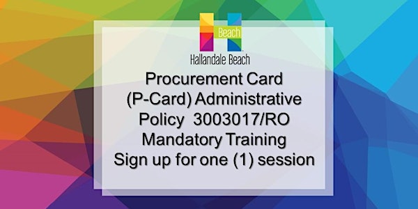 Purchase Card (P-Card) Administrative Policy 3003017/RO Training