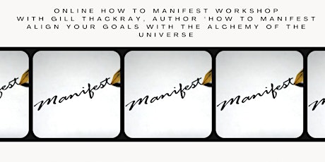 4 WEEK HOW TO MANIFEST: ALIGN YOUR GOALS WITH UNIVERSAL ALCHEMY MASTERCLASS primary image