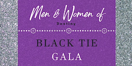 19th Men and Women of Destiny Conference Black Tie Gala