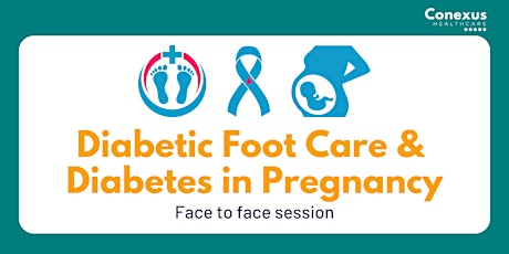 Diabetic Foot Care & Diabetes in Pregnancy primary image