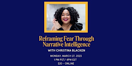 Reframing Fear Through Narrative Intelligence, with Christina Blacken