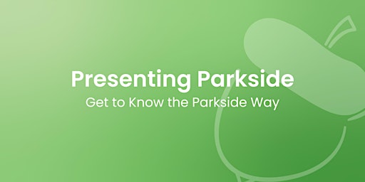 Primaire afbeelding van Presenting Parkside (Tour our Verdae Blvd office)