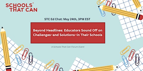 Beyond Headlines: Educators on Challenges–and Solutions–in Their Schools primary image