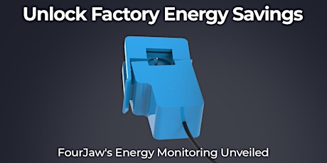 Unlocking Energy Savings in Manufacturing: Energy Monitoring Made Easy