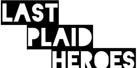 Last Plaid Heroes-Andrea Powell Memorial Scholarship Fundraiser Concert