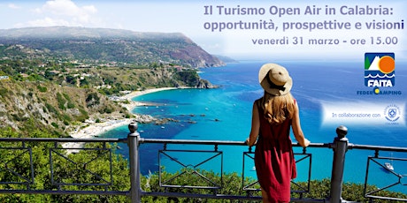 Il Turismo Open Air in Calabria: opportunità, prospettive e visioni