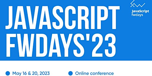 JavaScript fwdays’23 conference