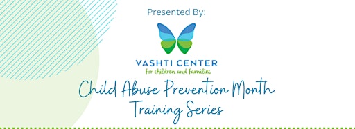 Collection image for Child Abuse Prevention Month Training Series