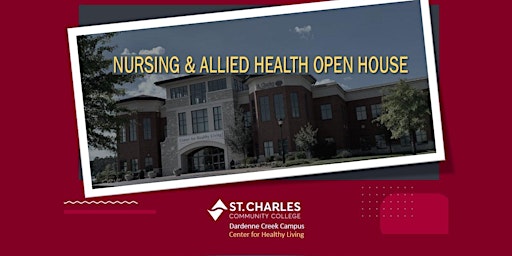 St. Charles Community College Nursing and Allied Health Open House