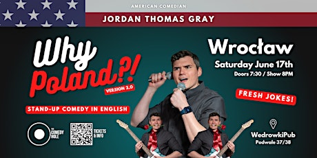 Wrocław: "Why Poland?!" Standup Comedy in ENGLISH with Jordan Thomas Gray