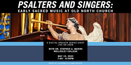 Psalters and Singers: Early Sacred Music at Old North Church primary image