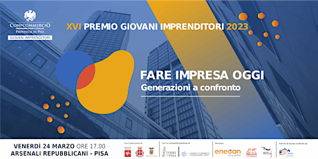 Immagine principale di XVI Premio Giovani Imprenditori -Fare impresa oggi: generazioni a confronto 