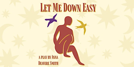 "Let Me Down Easy" by Anna Deavere Smith