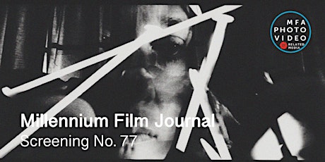 Millennium Film Journal Screening No. 77