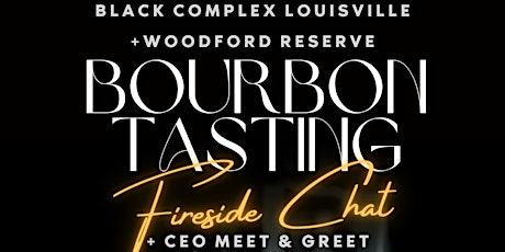 Black Complex Bourbon Tasting Fireside Chat