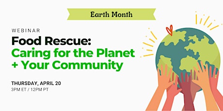 Food Rescue: Caring for the Planet + Your Community