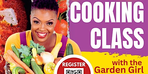 Cooking Class with The Garden Girl