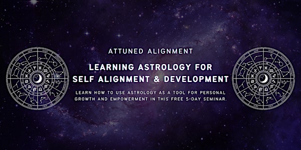 Learning Astrology for Self Alignment and Development - Oceanside