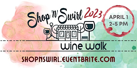 Shop'n'Swirl Wine Walk 2023