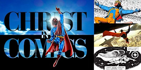 'Christ in Comics: Christology's Influence on Superhero Mythos' Webinar