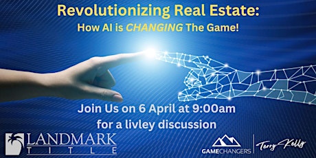 Hauptbild für Revolutionizing Real Estate:  How AI is CHANGING the Game!