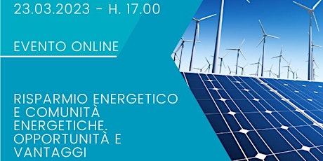 Hauptbild für Risparmio energetico e comunità energetiche. Opportunità e vantaggi
