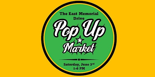 The East Memorial Drive Pop-Up Market primary image