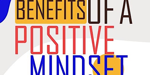 Benefits of a positive mindset