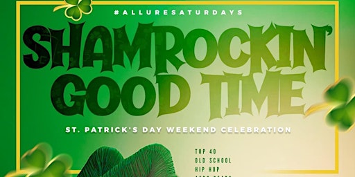 ALLURE SATURDAYS (ST PATTYS DAY  WEEKEND EDITION)