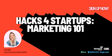 Hacks 4 Startups: Marketing 101