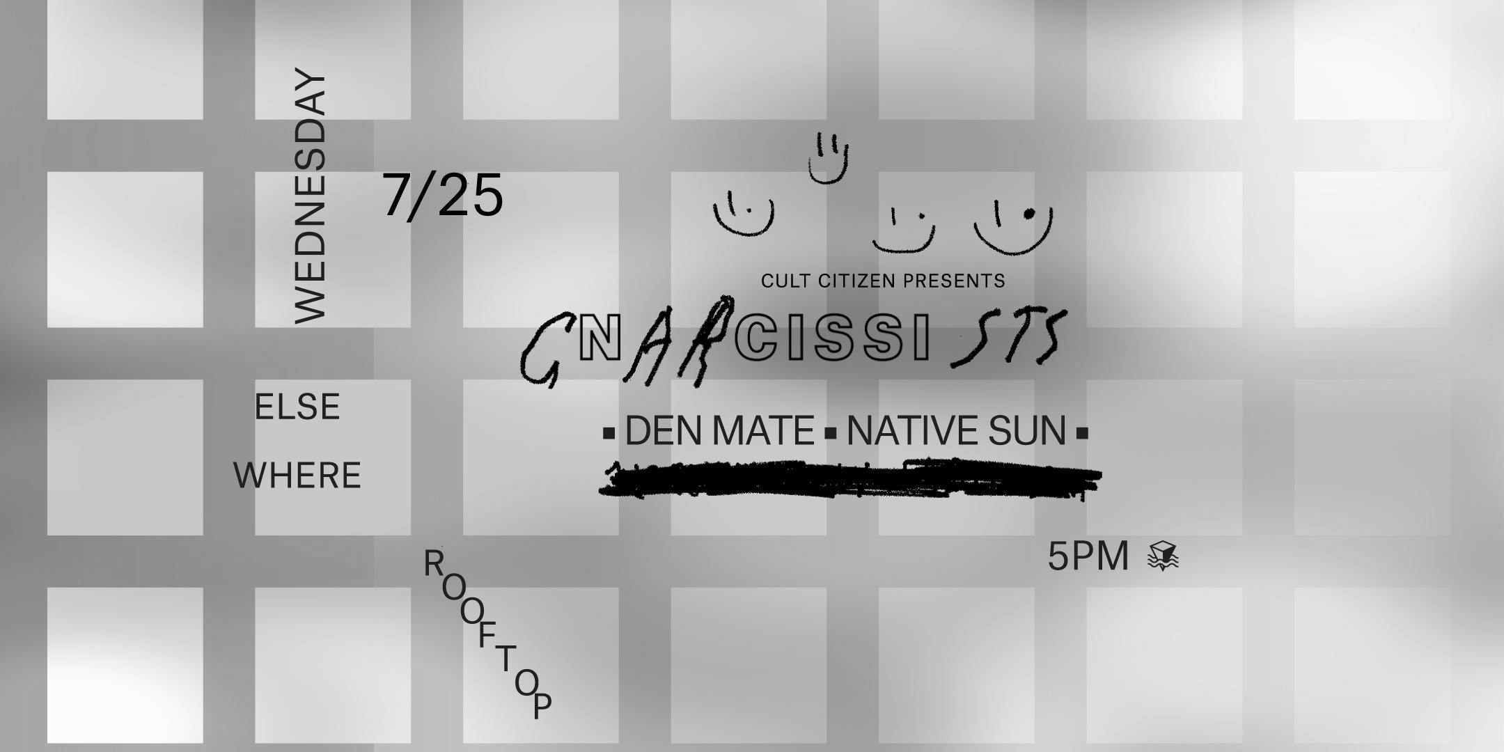 Cult Citizen Presents: Gnarcissists, Den Mate, Native Sun