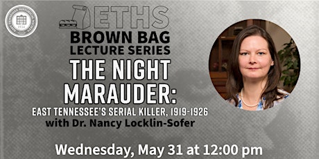 In-person: The Night Marauder: East Tennessee’s Serial Killer, 1919-1926