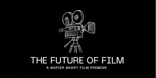 The Future of Film - Edinburgh Napier University Showcase