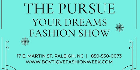 The Pursue Your Dreams Mini-Festival & Fashion Show primary image