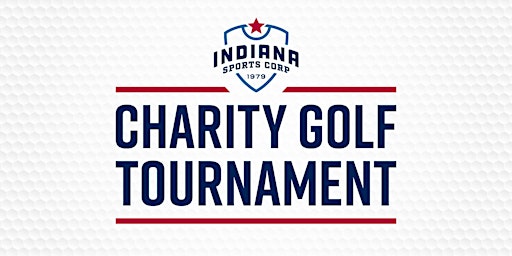 2024  Indiana Sports Corp Charity Golf Tournament primary image