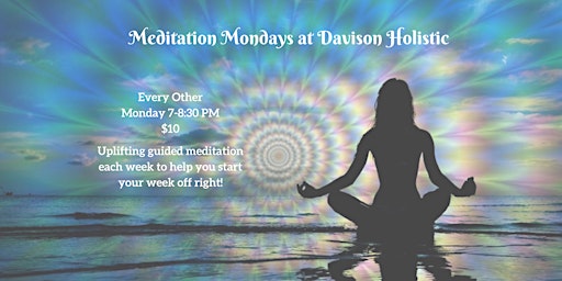Meditation Monday at Davison Holistic
