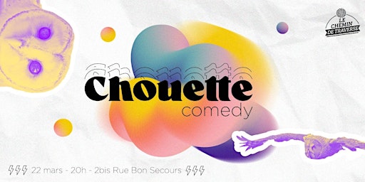 Chouette Comedy 22/03