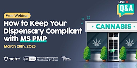 Imagem principal do evento Webinar - How to Keep Your Mississippi Dispensary Compliant with MS PMP