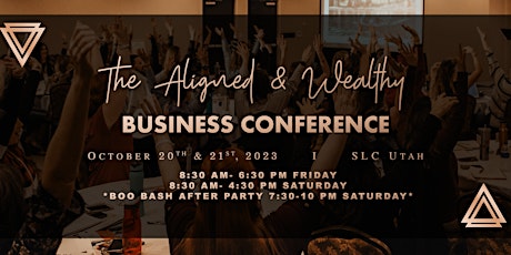 The Aligned & Wealthy Business Conference - October 2023