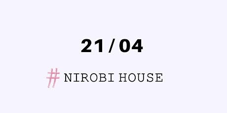 Nirobi House 21/04