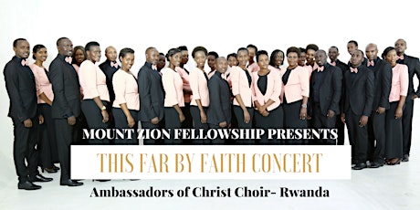 This Far by Faith Concert | August 4Th  | MOUNT ZION FELLOWSHIP primary image