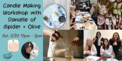 Candle Making Workshop with Danielle of Spider and Olive