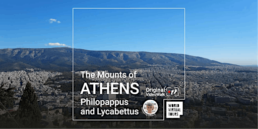 The Mounts of Athens: Philopappus and Lycabettus