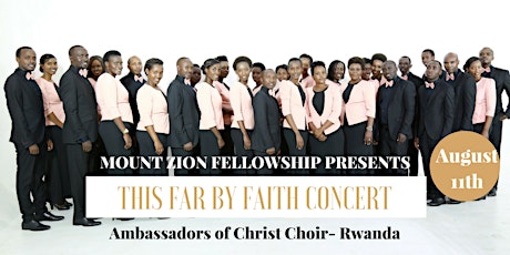 This Far by Faith Concert | August 11Th | MOUNT ZION FELLOWSHIP