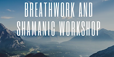Restoring Bliss through Breathwork and Shamanic Rituals primary image
