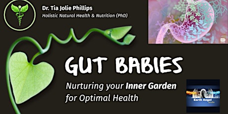 Gut Babies: Nurturing Your Inner Garden for Optimal Health (presentation)