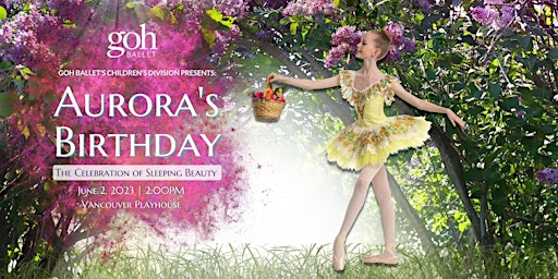 Goh Ballet's Children's Division Presents: Aurora's Birthday primary image